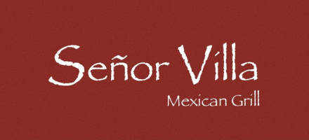 Senor Villa Mexican Grill food