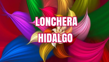 Lonchera Hidalgo food