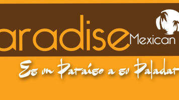 Paradise Mexican Food food