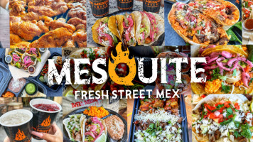 Mesquite Fresh Street Mex food