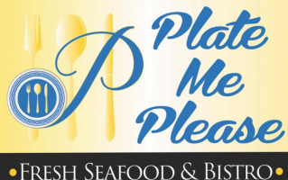 Plate Me Please Seafood Bistro food