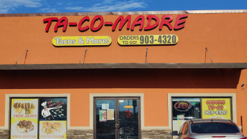 Ta-co-madre Tacos More outside