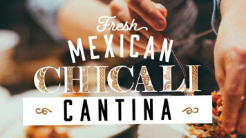 Chicali Cantina food