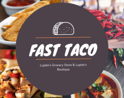 Fast Taco By Lupitas Mexican Store Llc food