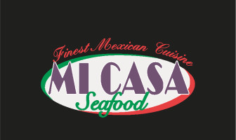 Mi Casa Seafood And Fine Mexican Cuisine food