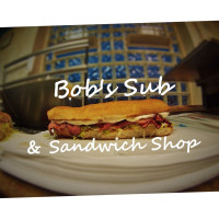 Bob's Sub Sandwich Shop food