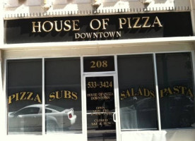 House Of Pizza Downtown outside