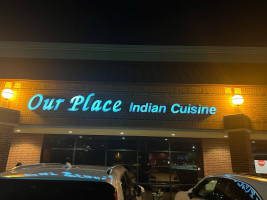 Our Place Indian Cuisine outside