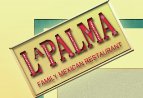 La Palma Mexican food