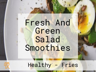 Fresh And Green Salad Smoothies