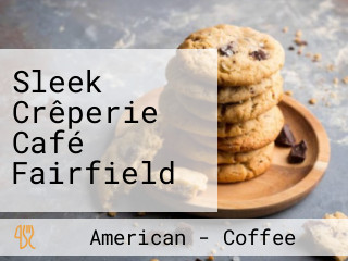 Sleek Crêperie Café Fairfield