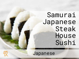 Samurai Japanese Steak House Sushi