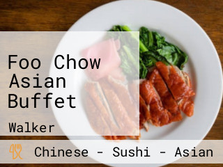 Foo Chow Asian Buffet