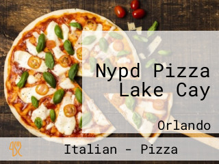 Nypd Pizza Lake Cay