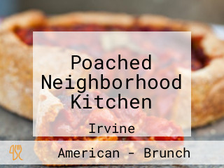 Poached Neighborhood Kitchen
