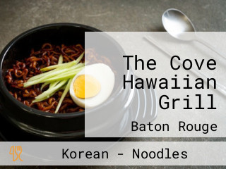 The Cove Hawaiian Grill