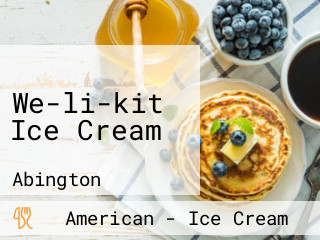 We-li-kit Ice Cream