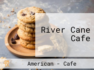 River Cane Cafe
