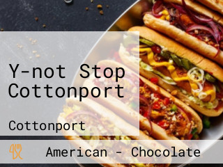 Y-not Stop Cottonport