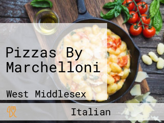 Pizzas By Marchelloni