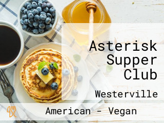 Asterisk Supper Club