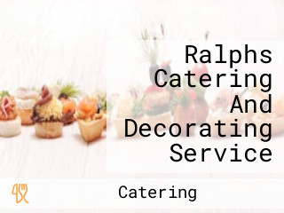 Ralphs Catering And Decorating Service