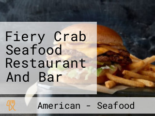 Fiery Crab Seafood Restaurant And Bar