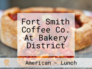 Fort Smith Coffee Co. At Bakery District