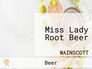 Miss Lady Root Beer