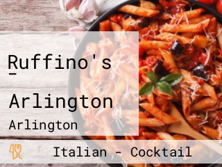 Ruffino's - Arlington