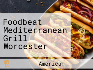 Foodbeat Mediterranean Grill Worcester
