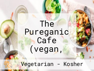 The Pureganic Cafe (vegan, Gluten Free, Kosher)