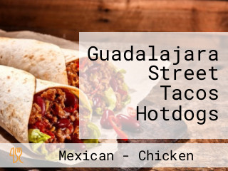 Guadalajara Street Tacos Hotdogs