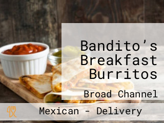 Bandito’s Breakfast Burritos