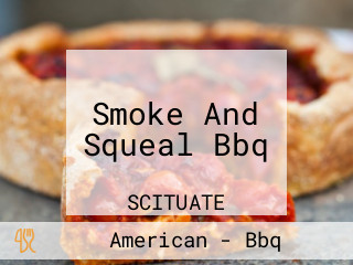 Smoke And Squeal Bbq