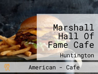 Marshall Hall Of Fame Cafe