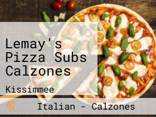 Lemay's Pizza Subs Calzones