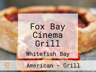 Fox Bay Cinema Grill