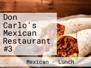 Don Carlo's Mexican Restaurant #3