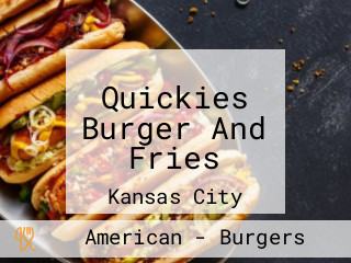 Quickies Burger And Fries