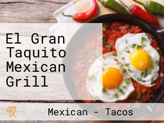 El Gran Taquito Mexican Grill