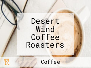 Desert Wind Coffee Roasters