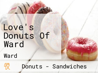 Love's Donuts Of Ward