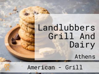 Landlubbers Grill And Dairy