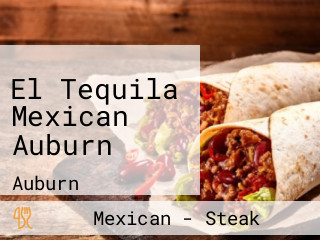 El Tequila Mexican Auburn
