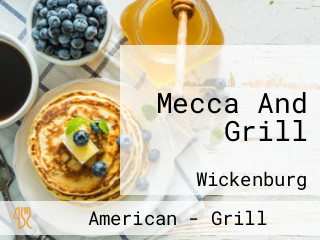 Mecca And Grill
