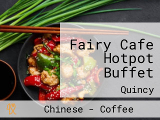 Fairy Cafe Hotpot Buffet
