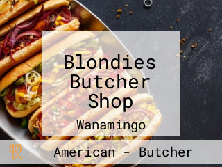 Blondies Butcher Shop