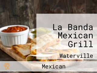 La Banda Mexican Grill
