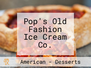 Pop's Old Fashion Ice Cream Co.